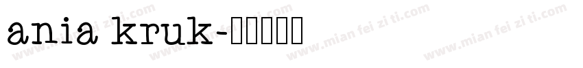 ania kruk字体转换